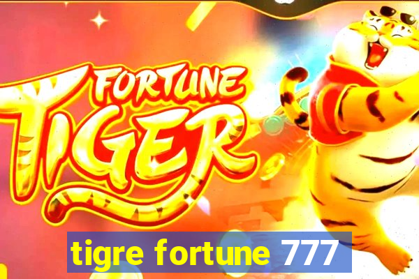 tigre fortune 777